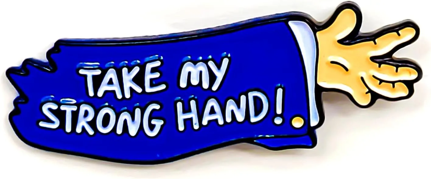 Take My Strong Hand Pin - Cooperation Series - Enamel Lapel Pin - Plated Badge for Clothing, Bags, and Lanyards